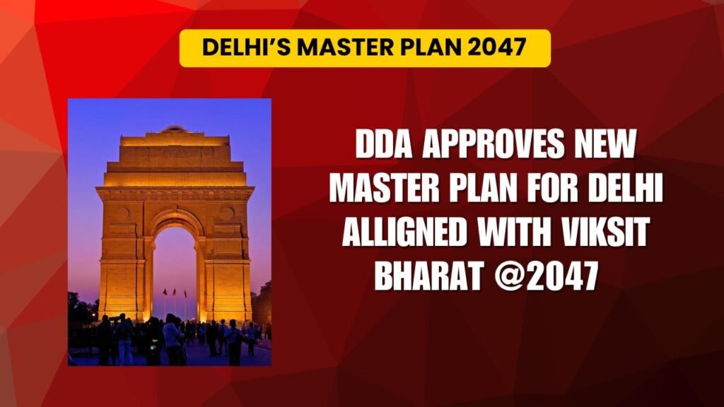 Master Plan 2047 Delhi